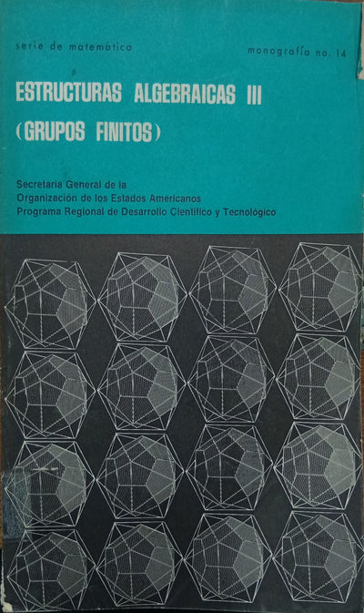 Estructuras Algebraicas III (Grupos Finitos)