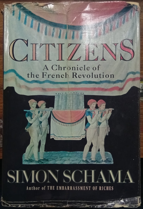 Citizens: A Chronicle of the French Revolution
