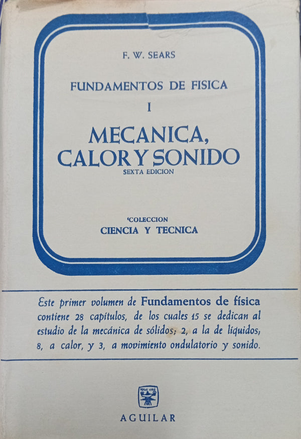 Fundamentos de Física I: Mecánica, Calor y Sonido