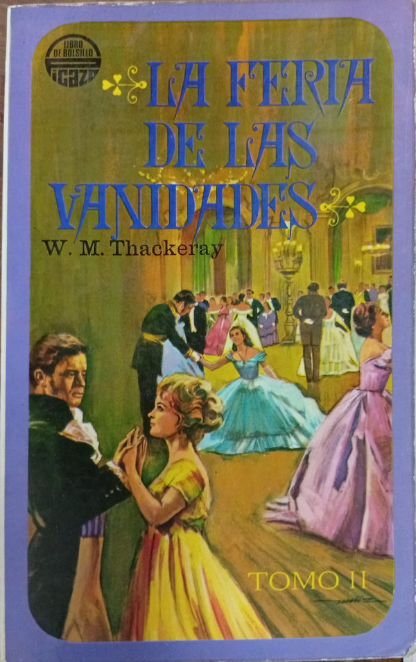 La Feria de las Vanidades – Tomo II