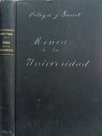 Misión de la Universidad • Kant • La Deshumanización del Arte