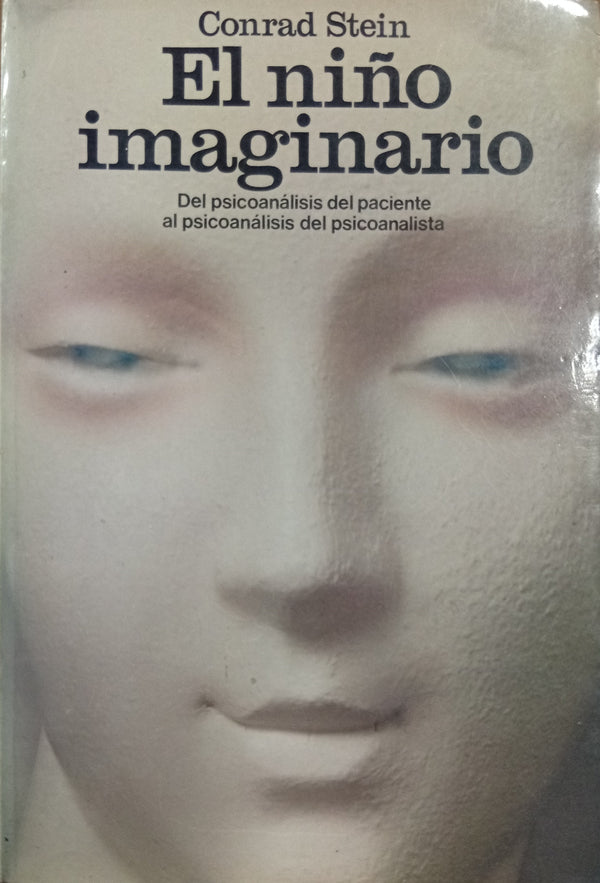 El niño imaginario: Del psicoanálisis del paciente al psicoanálisis del psicoanalista