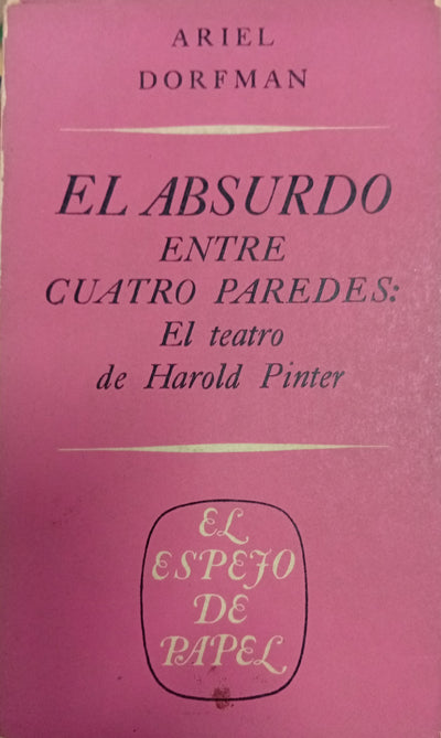 l absurdo entre cuatro paredes: El teatro de Harold Pinter