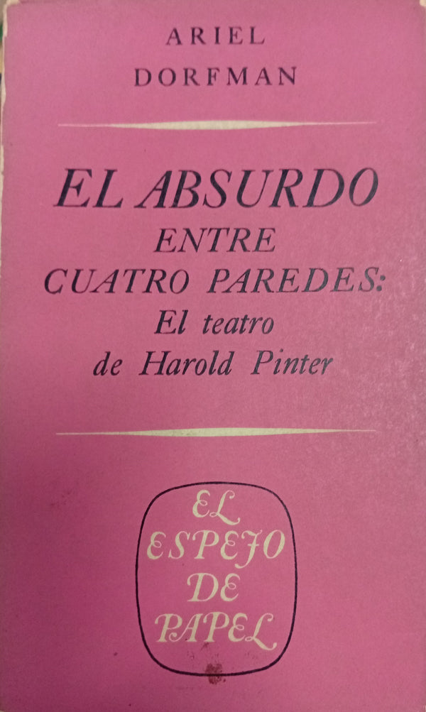 l absurdo entre cuatro paredes: El teatro de Harold Pinter