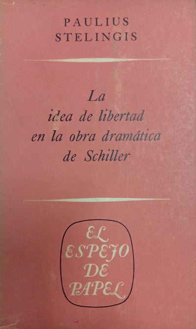 La idea de libertad en la obra dramática de Schiller