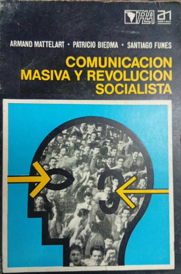 Comunicación masiva y revolución socialista