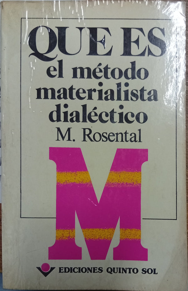 ¿Qué es el método materialista dialéctico?