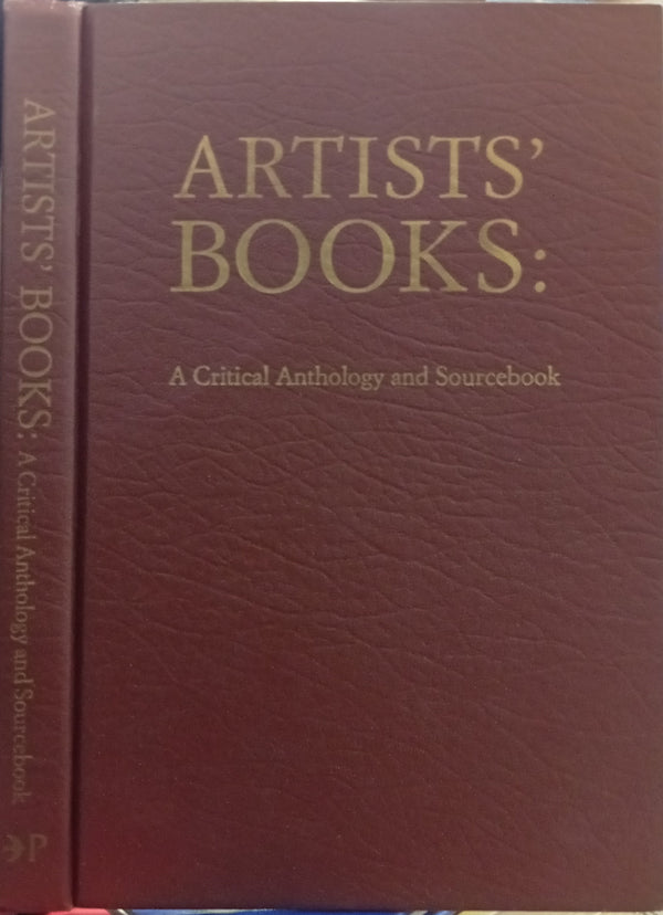 Artists' Books: A Critical Anthology and Sourcebook