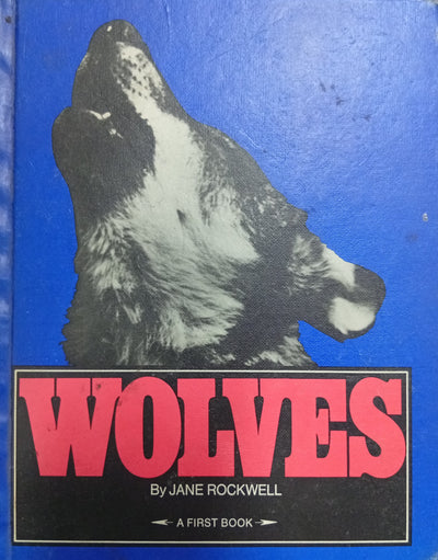 Wolves (A First Book)
