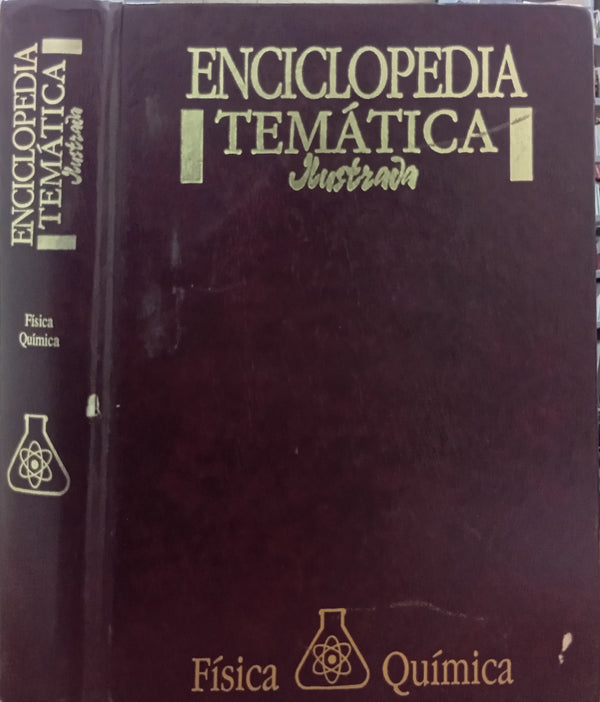 Enciclopedia Temática Ilustrada: Física y Química