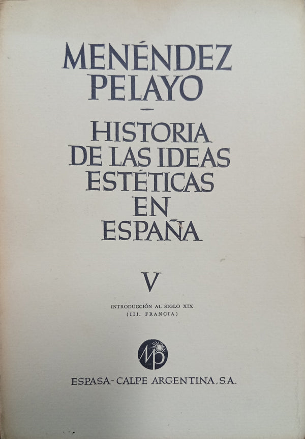 Historia de las Ideas Estéticas en España – Tomo V