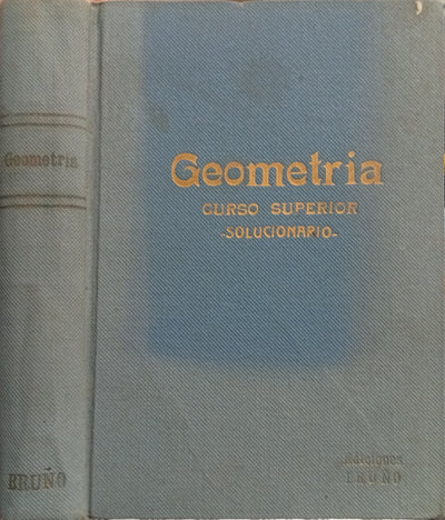 Geometría: Curso Superior – Solucionario