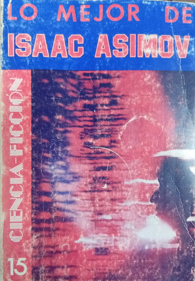 Lo mejor de Isaac Asimov Nº 15