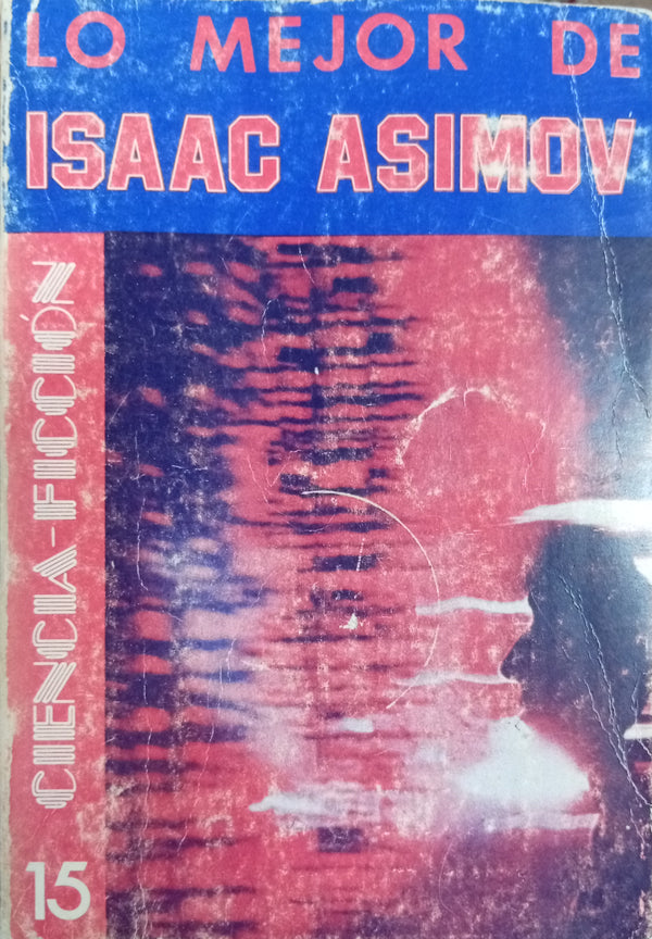 Lo mejor de Isaac Asimov Nº 15