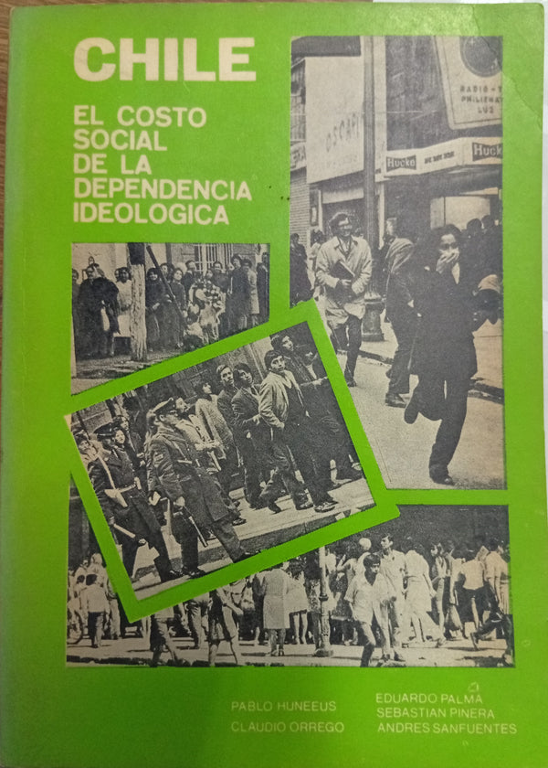 Chile: El costo social de la dependencia ideológica