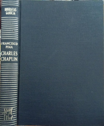 Charles Chaplin: Genio de la desventura y de la ironía