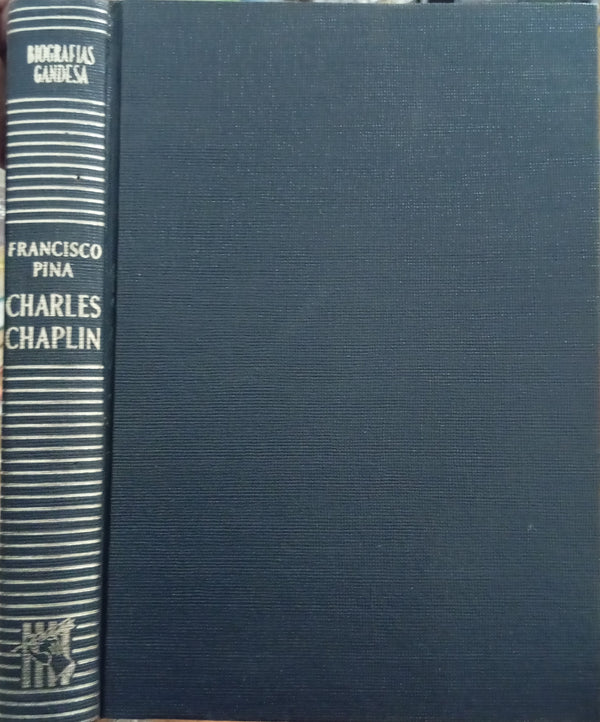 Charles Chaplin: Genio de la desventura y de la ironía