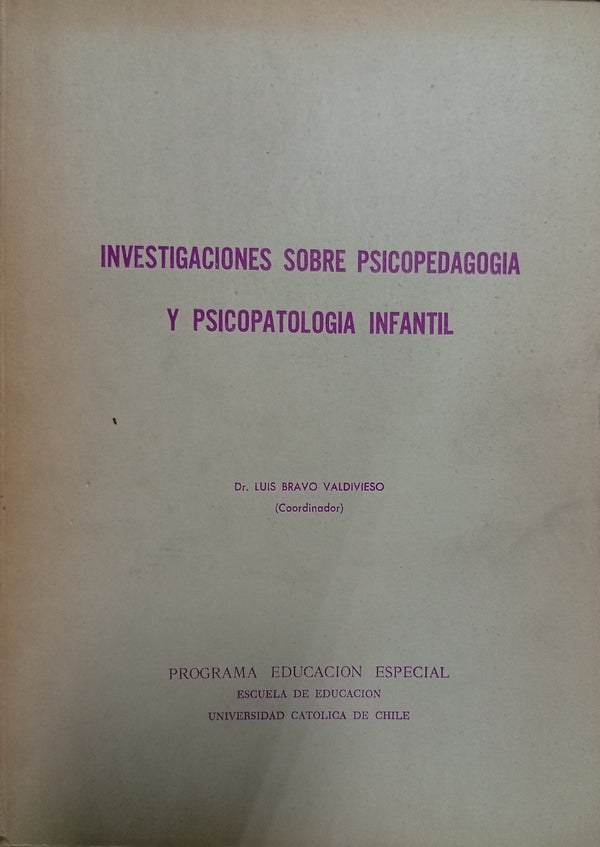 Investigaciones sobre Psicopedagogía y Psicopatología Infantil