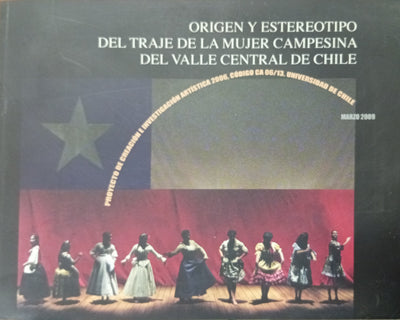 Origen y Estereotipo del Traje de la Mujer Campesina del Valle Central de Chile