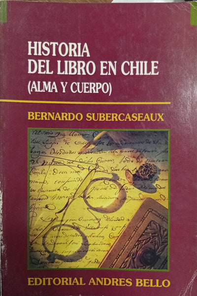 Historia del Libro en Chile (Alma y Cuerpo)
