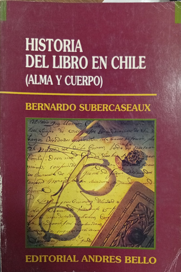 Historia del Libro en Chile (Alma y Cuerpo)