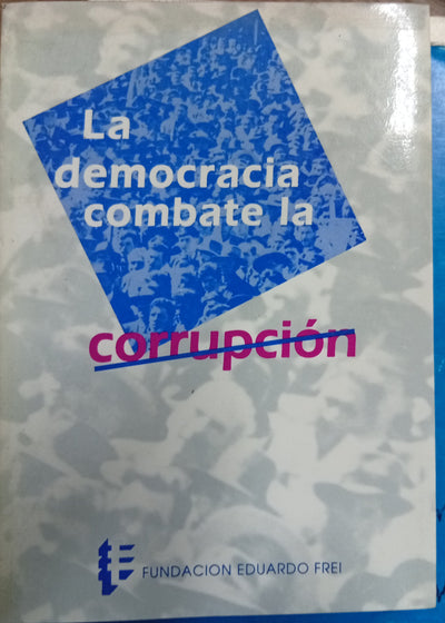 La democracia combate la corrupción