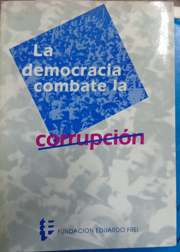 La democracia combate la corrupción