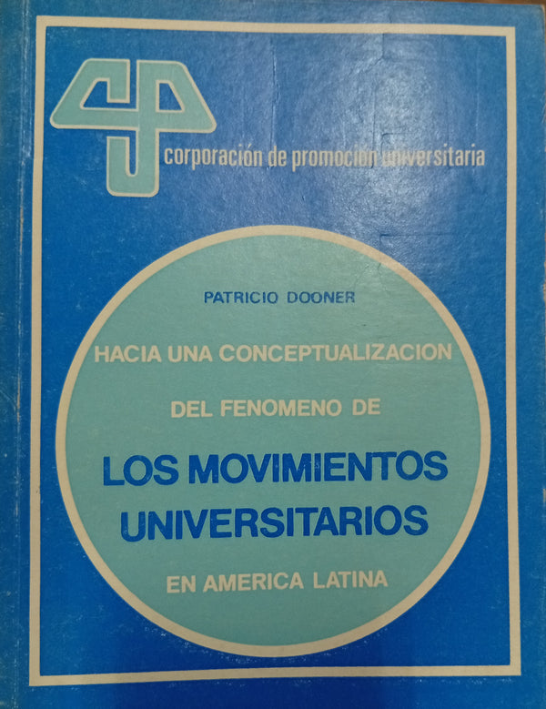 Hacia una conceptualización del fenómeno de los movimientos universitarios en América Latina