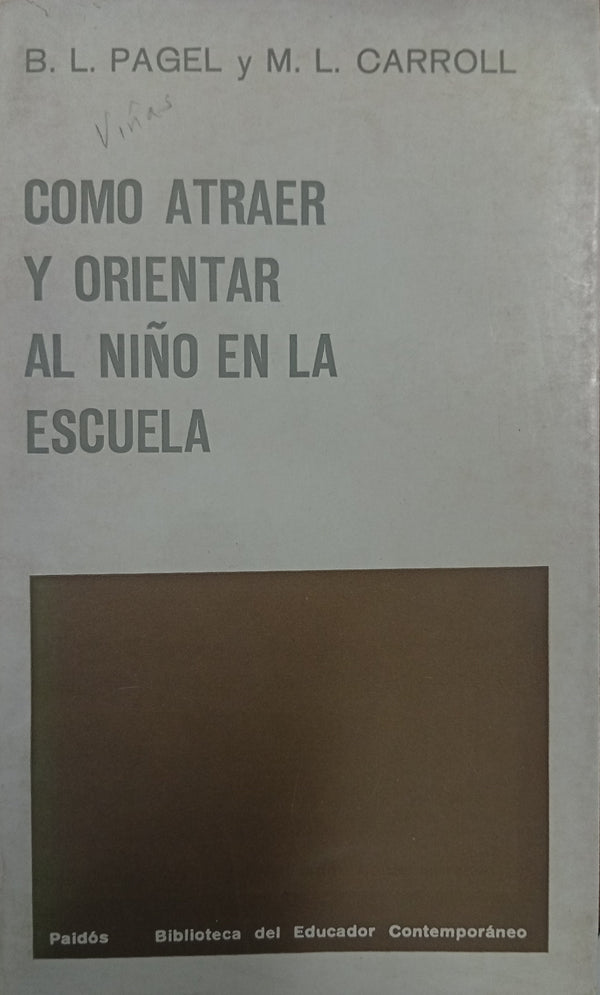 Cómo atraer y orientar al niño en la escuela