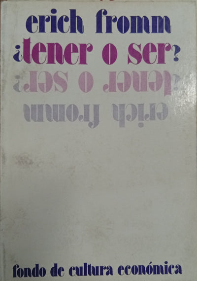 ¿Tener o ser?