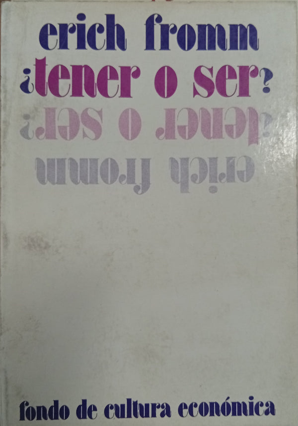 ¿Tener o ser?