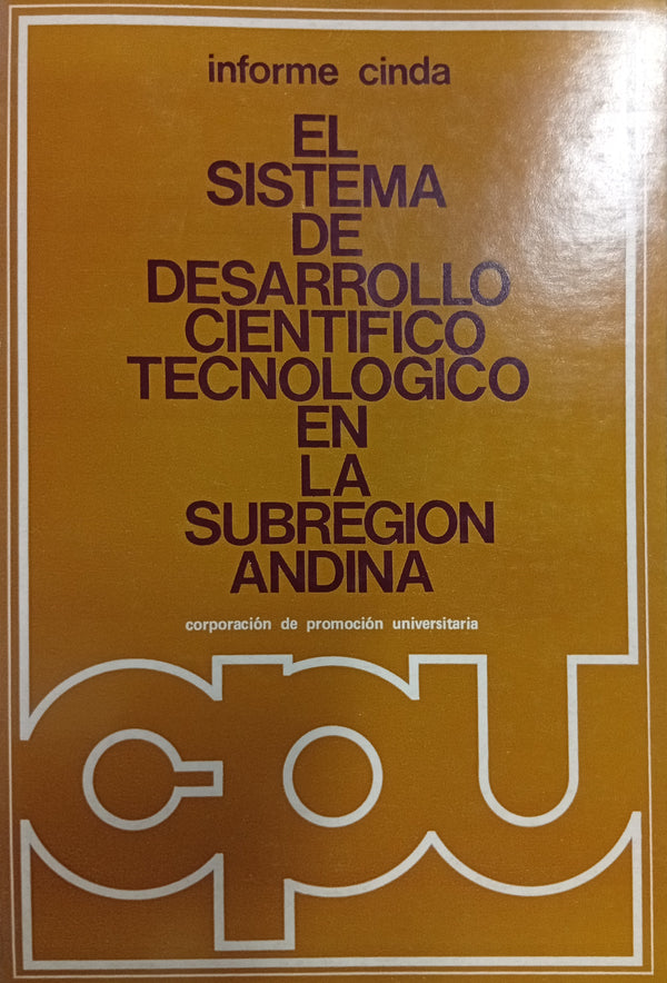 El sistema de desarrollo científico-tecnológico en la subregión andina