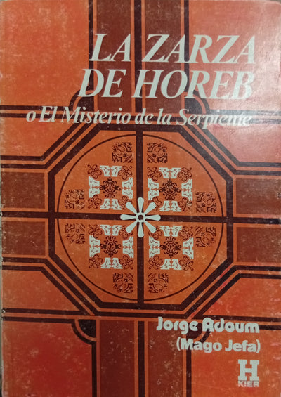 La zarza de Horeb o El misterio de la serpiente