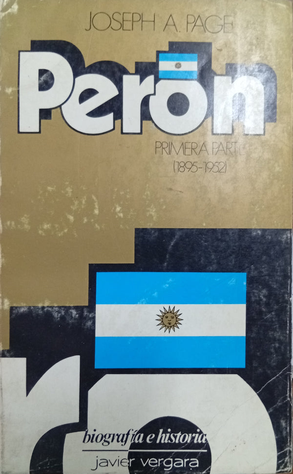 Peron:Primera parte (1895-1952)