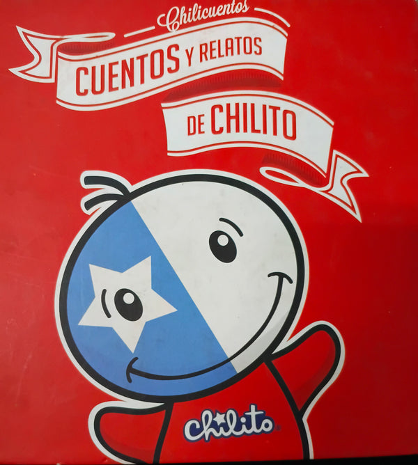 CUENTOS Y RELATOS DE CHILITO