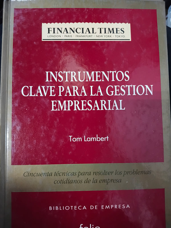 Instrumentos clave para la gestion empresarial