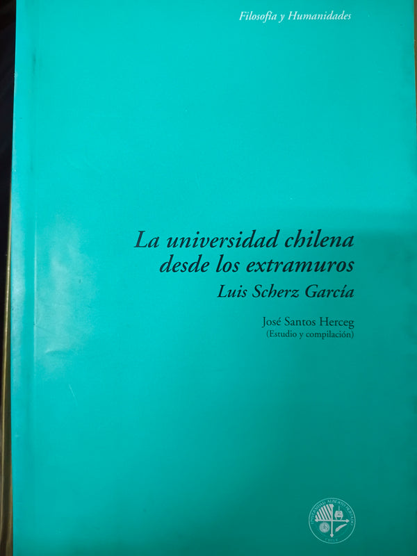 La universidad chilena desde los extramuros