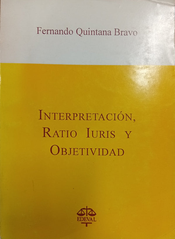 Interpretación, Ratio Iuris y Objetividad