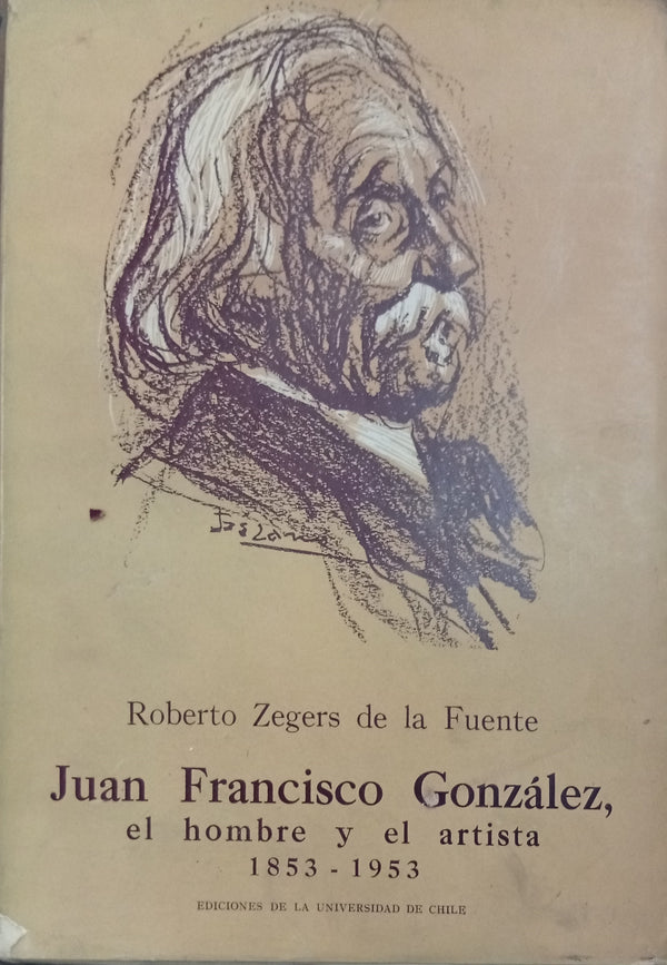 Juan Francisco González, el hombre y el artista, 1853-1953
