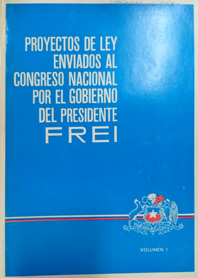 Proyectos de ley enviados al Congreso Nacional por el Gobierno del Presidente Frei