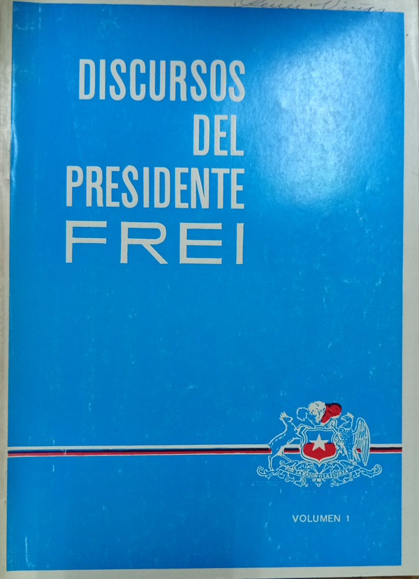 Discursos del Presidente Frei