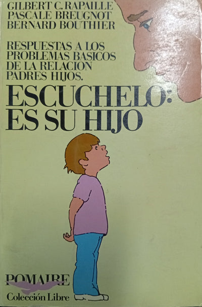 Escúchelo: Es su hijo