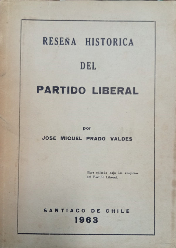 Reseña Histórica del Partido Liberal
