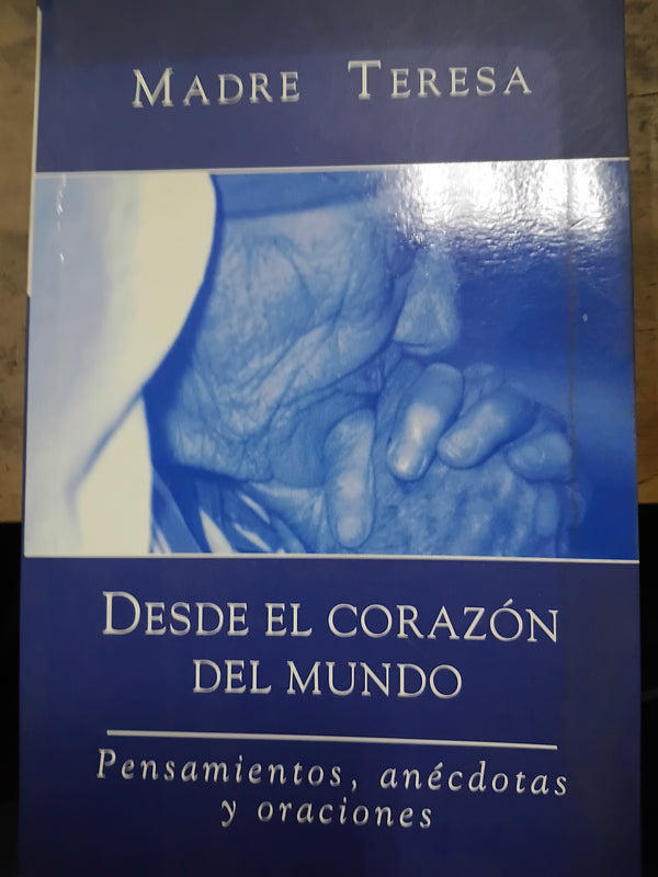 Desde El Corazon del Mundo