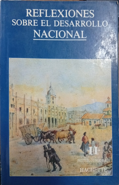 Reflexiones sobre el Desarrollo Nacional