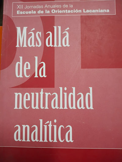 Más allá de la neutralidad analítica