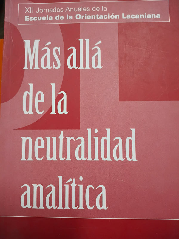 Más allá de la neutralidad analítica