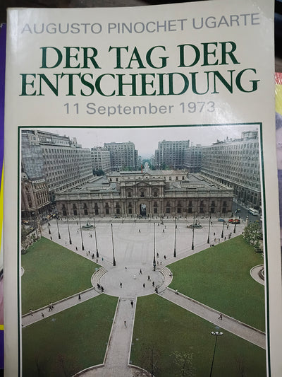 Der Tag der Entscheidung. 11. September 1973