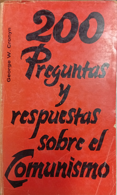 200 Preguntas y respuestas sobre el Comunismo