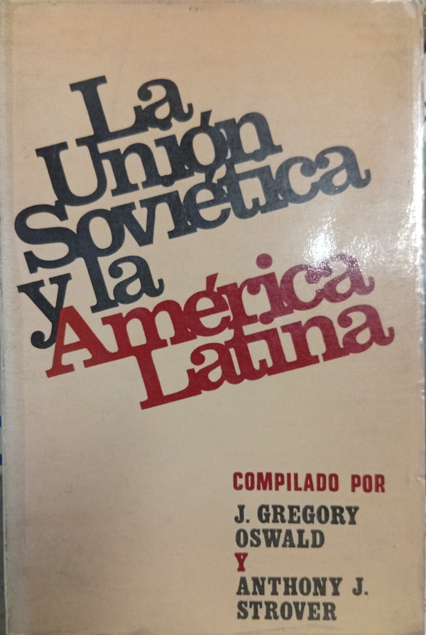 La Unión Soviética y la América Latina